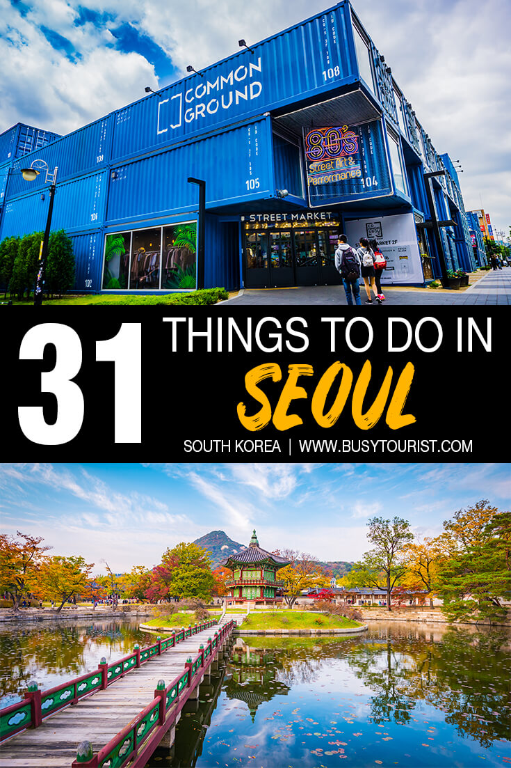 31 Best & Fun Things To Do In Seoul (South Korea)