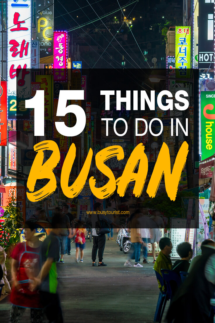 Top 15 Things To Do In Busan South Korea Busan Travel Guide