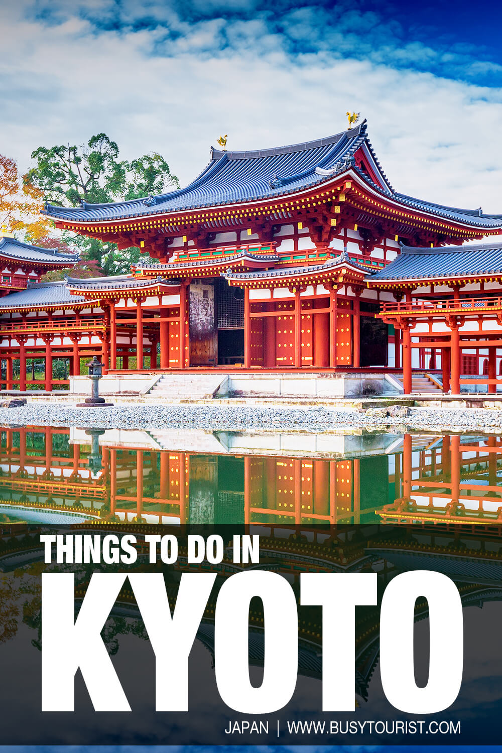 31 Best Things To Do & Places To Visit In Kyoto (Japan)