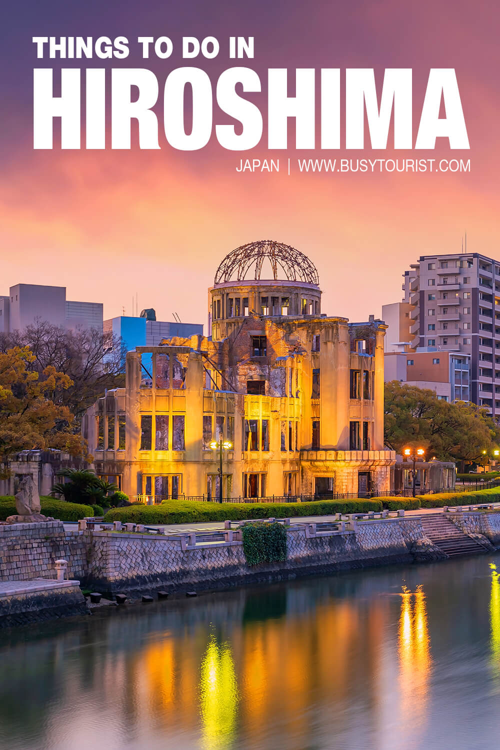 should you visit hiroshima