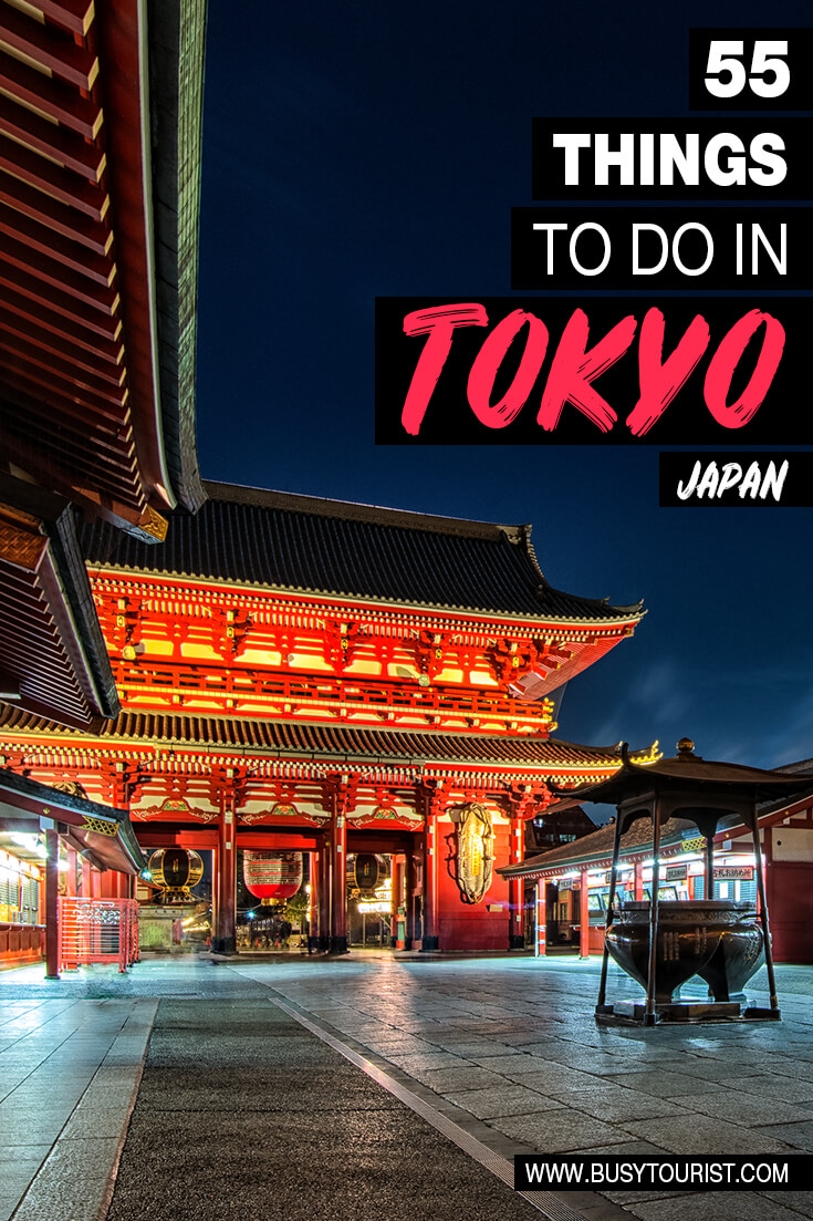 55 Best Things To Do And Places To Visit In Tokyo Japan 