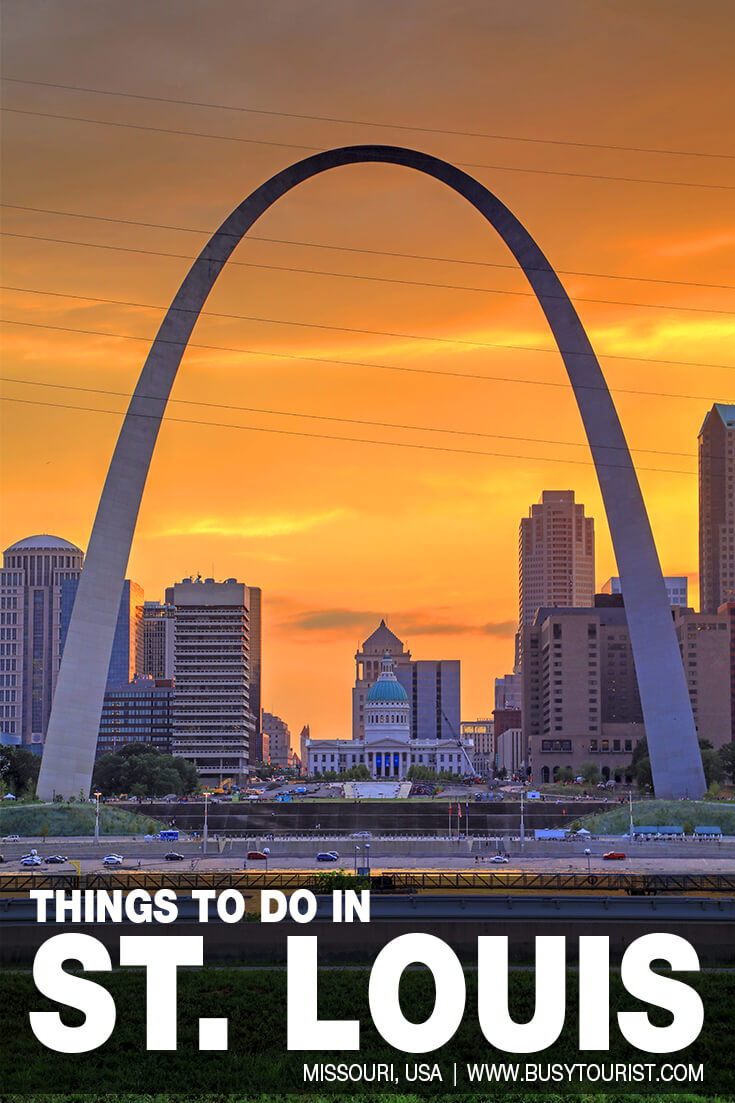 28 Fun Things To Do In St. Louis (Missouri) - Attractions & Activities