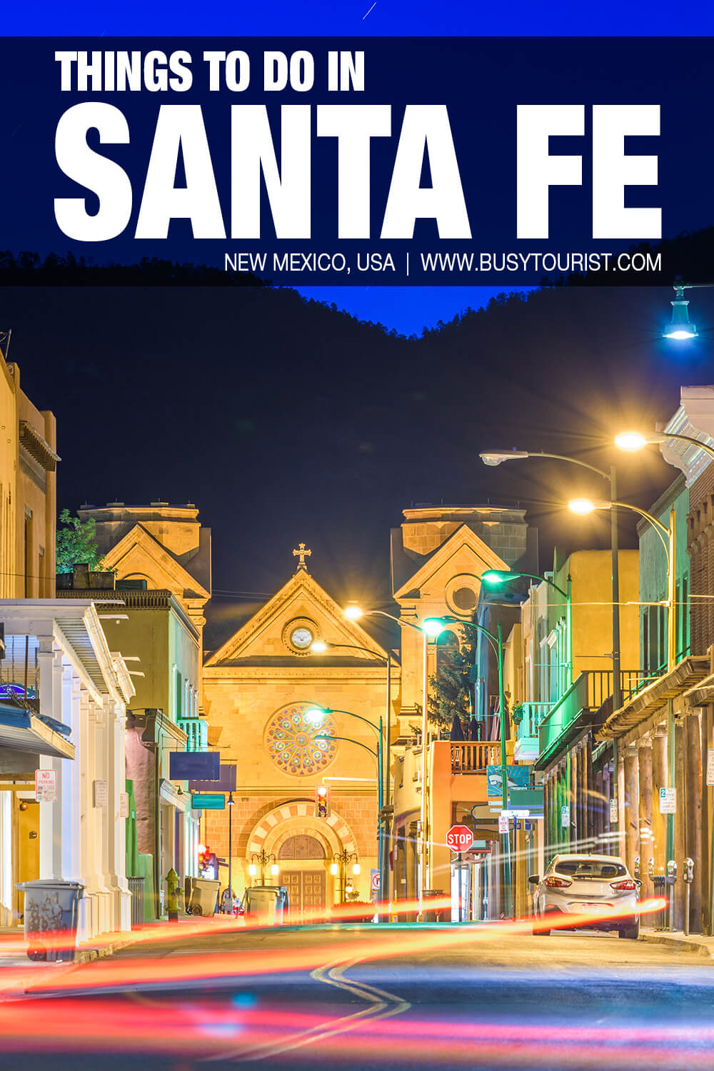 30 Best Things To Do In Santa Fe (New Mexico) - Attractions & Activities