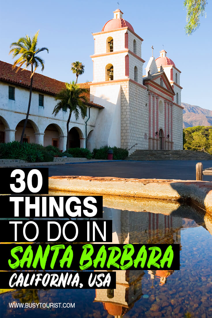 30 Best & Fun Things To Do In Santa Barbara Attractions & Activities