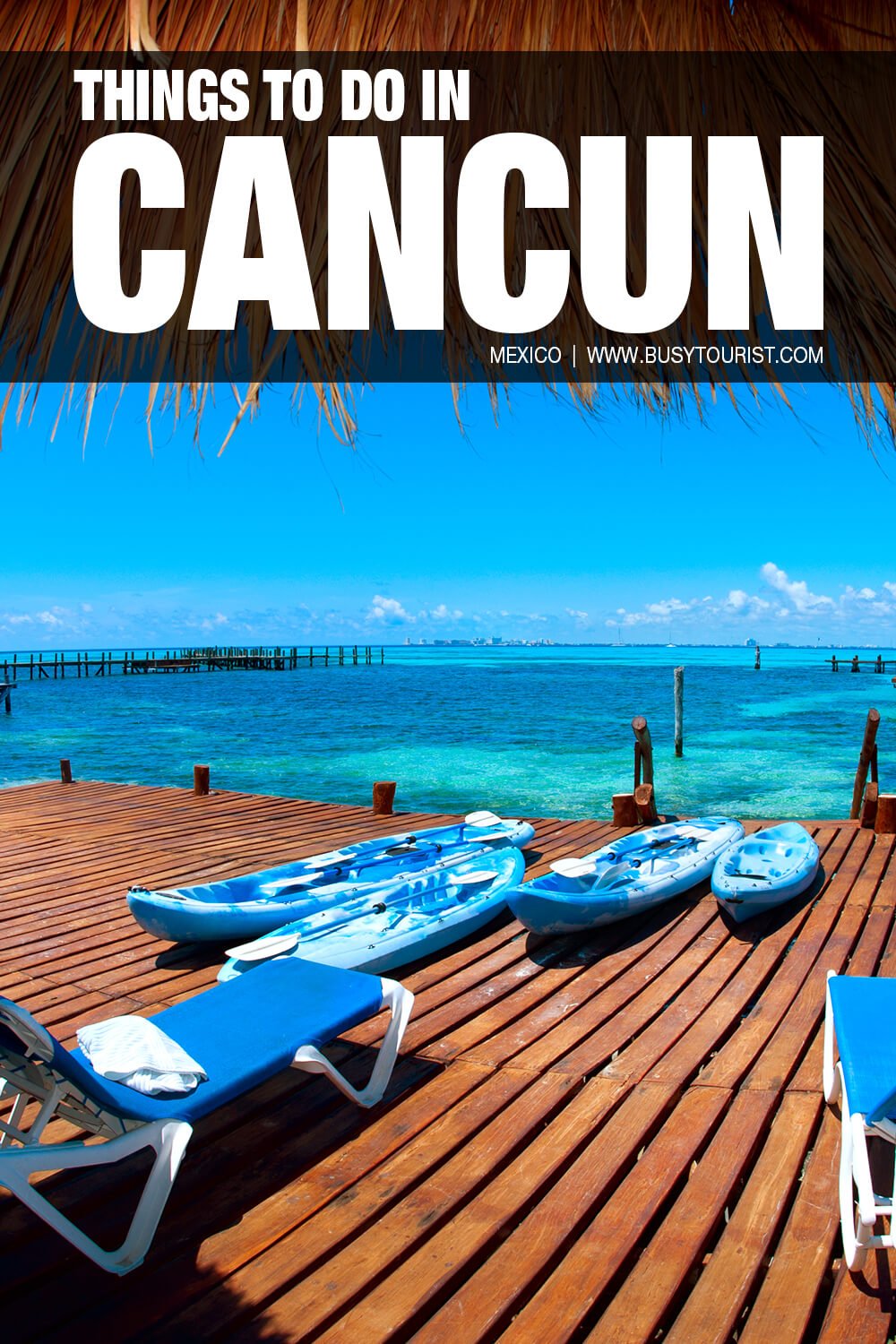 30 Best & Fun Things To Do In Cancun (Mexico) - Attractions & Activities