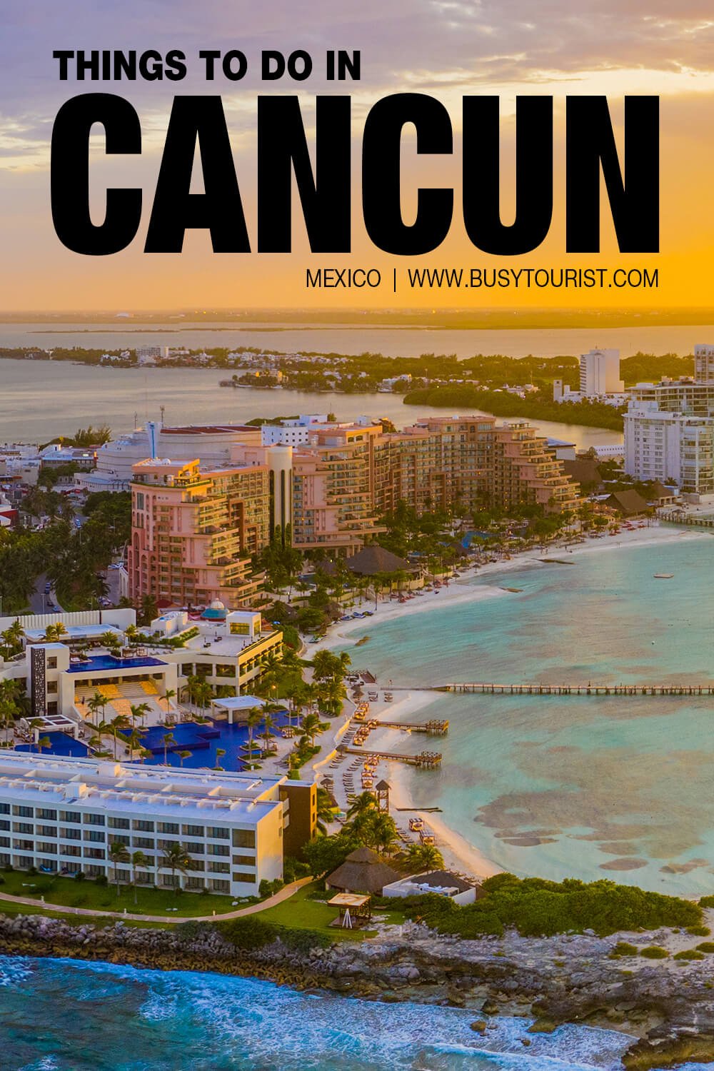 30 Best & Fun Things To Do In Cancun (Mexico) - Attractions & Activities