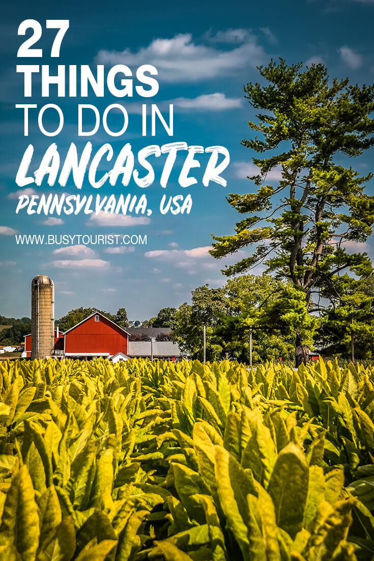 27 Best & Fun Things To Do In Lancaster (PA) Attractions & Activities