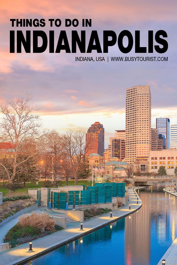 30 Fun Things To Do In Indianapolis Indiana Attractions Activities