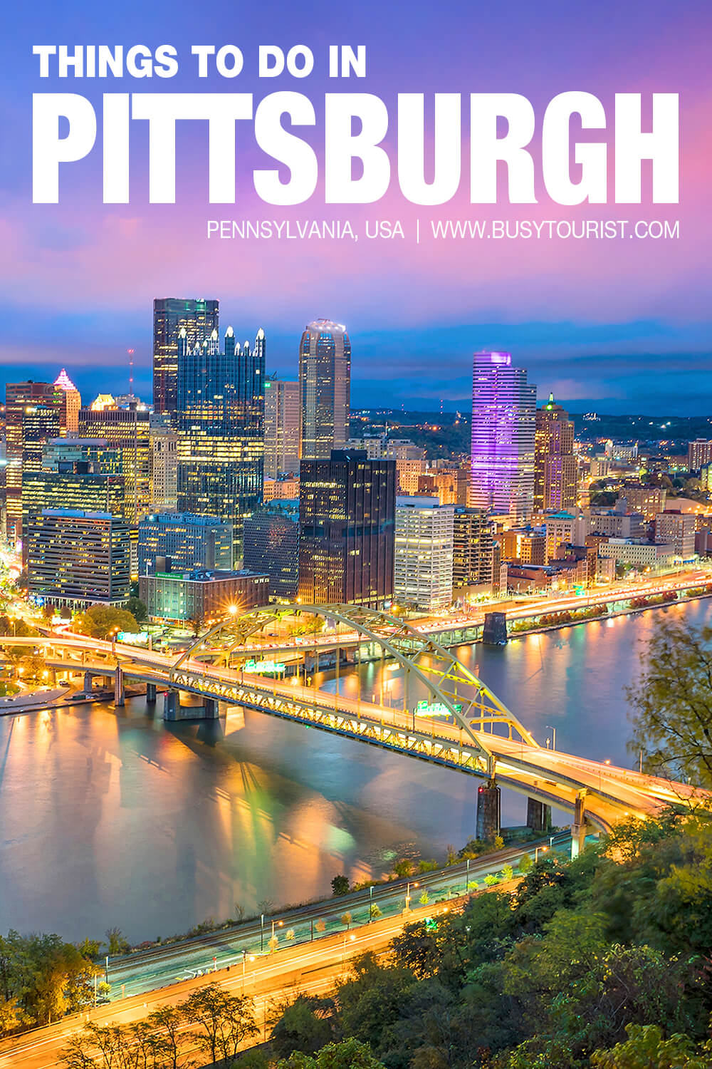 30 Best & Fun Things To Do In Pittsburgh (PA) Attractions & Activities