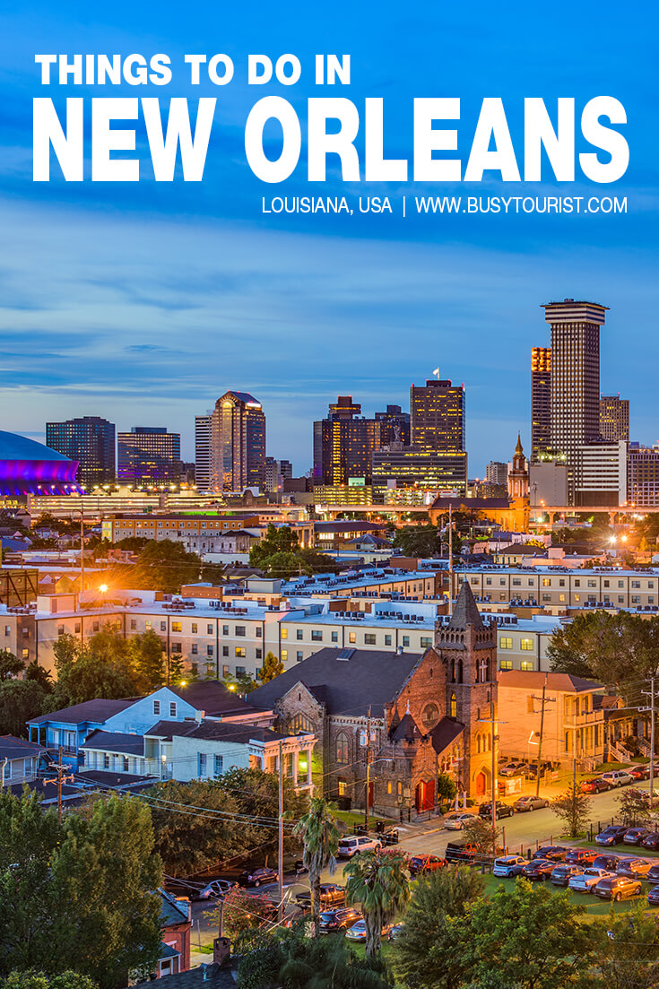 70 Best & Fun Things To Do In New Orleans (LA) - Attractions & Activities