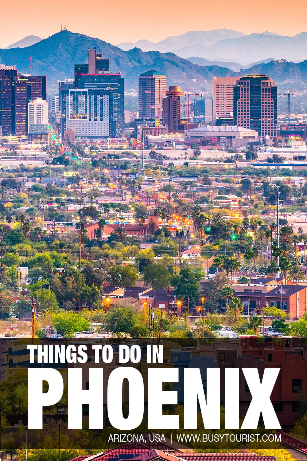 60 Best And Fun Things To Do Phoenix Arizona Attractions And Activities 4241