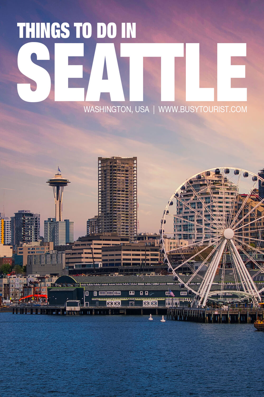 59 Best & Fun Things To Do In Seattle (WA) - Attractions & Activities