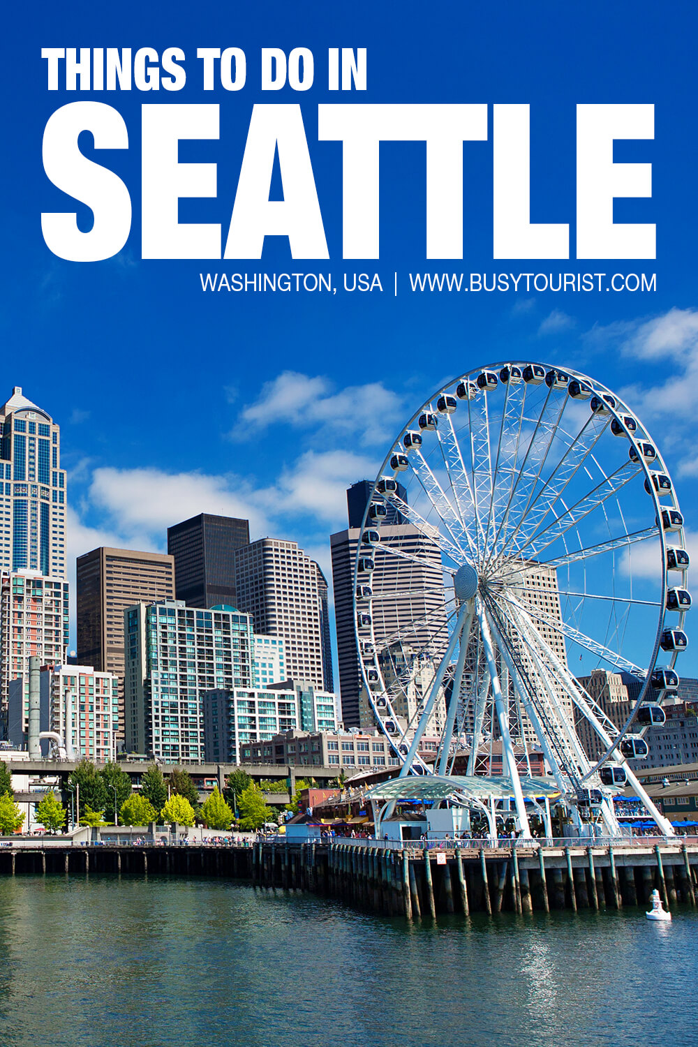 top 5 places to visit in seattle