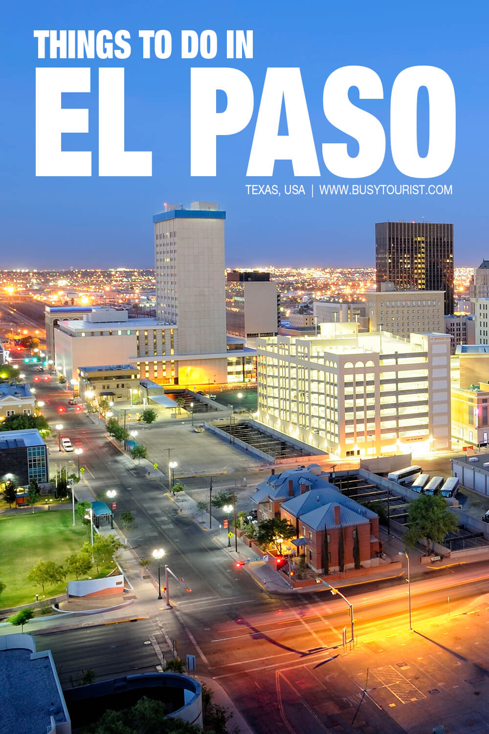 30 Best & Fun Things To Do In El Paso (Texas) - Attractions & Activities