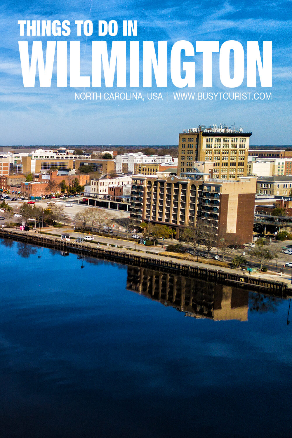 28 Best & Fun Things To Do In Wilmington (NC) - Attractions & Activities