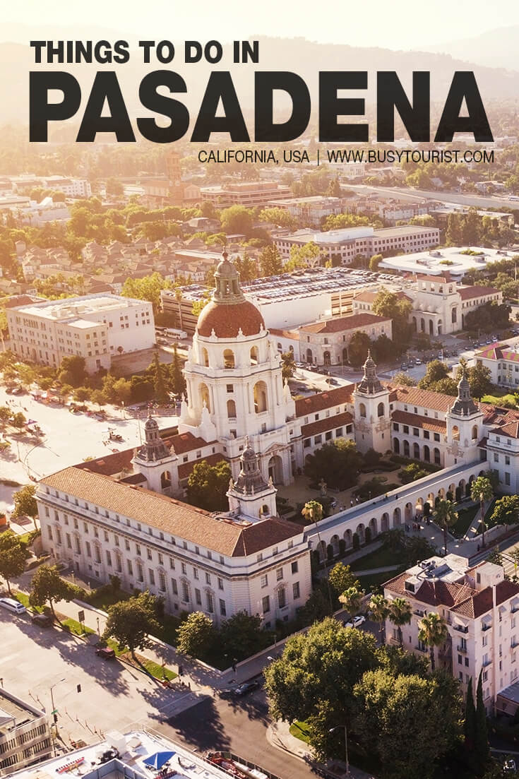 30 Best & Fun Things To Do In Pasadena (CA) - Attractions & Activities