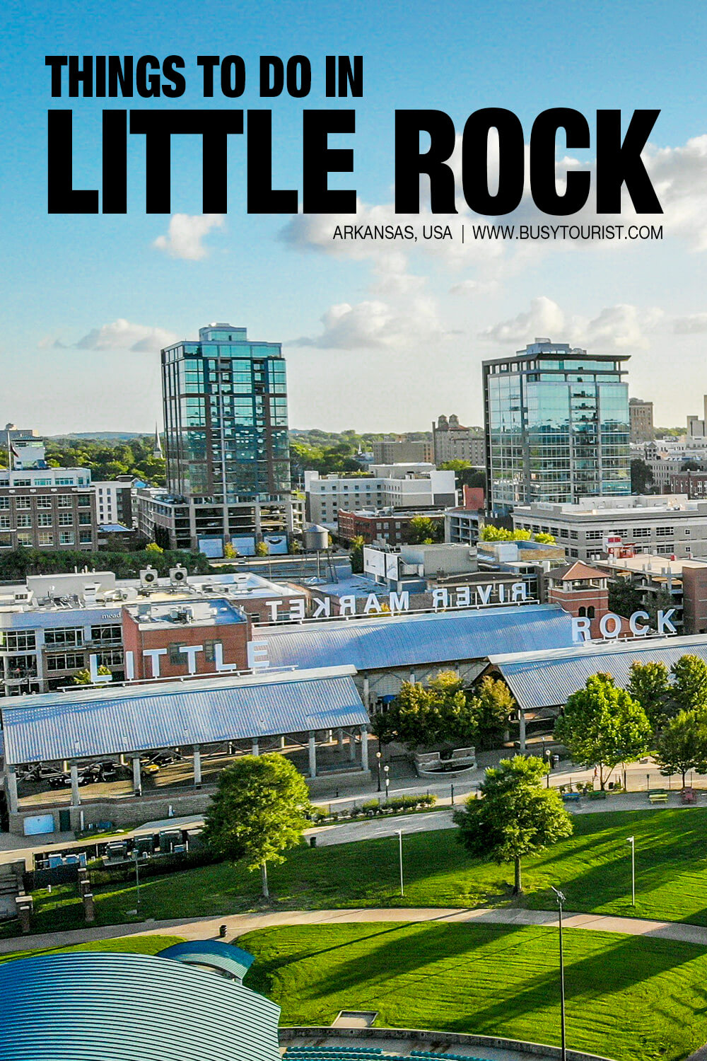 31 Best & Fun Things To Do In Little Rock (AR) Attractions & Activities